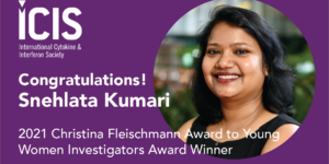 Announcing the 2021 Christina Fleischmann Award to Young Women Investigators