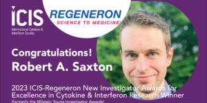 2023 ICIS-Regeneron Award Winner Robert A. Saxton