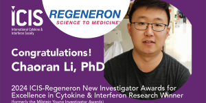 Chaoran Li, PhD, Emory University, 2024 ICIS-Regeneron New Investigator Award for Excellence in Cytokine & Interferon Research